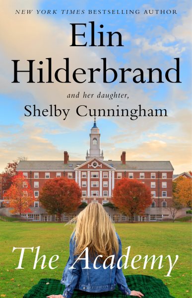 Cover art for The Academy / Elin Hilderbrand and Shelby Cunningham.