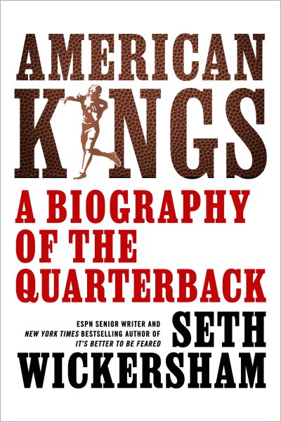 Cover art for American Kings: A Biography of the Quarterback