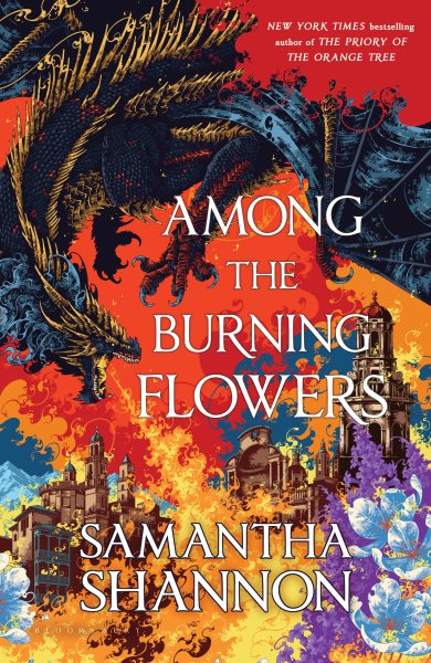 Cover art for Among the burning flowers / Samantha Shannon.