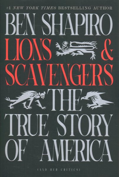 Cover art for Lions and Scavengers: The True Story of America (and Her Critics)