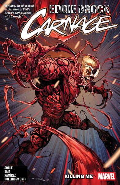 Cover art for Eddie Brock. Carnage. Vol. 1 : Killing me / writer Charles Soule   artists Jesús Saiz (#1-3) & Juanan Ramírez (#4-5)   color artists Matt Hollingsworth (#1-3)