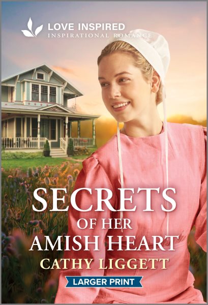 Cover art for Secrets of her Amish heart / Cathy Liggett.