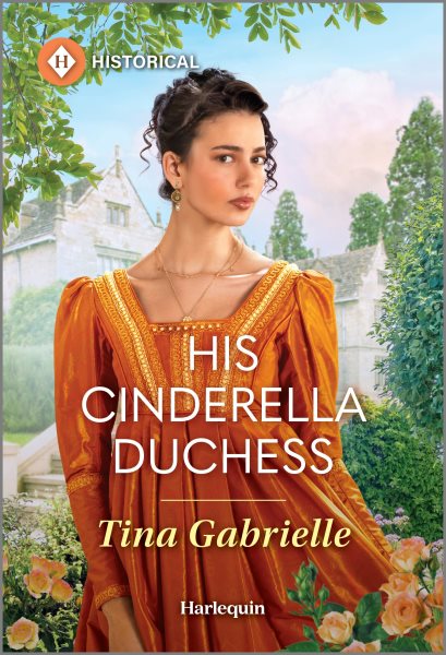 Cover art for His Cinderella duchess / Tina Gabrielle.