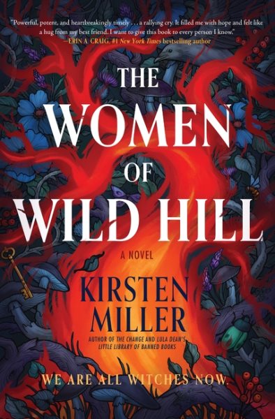 Cover art for The women of Wild Hill : a novel / Kirsten Miller.