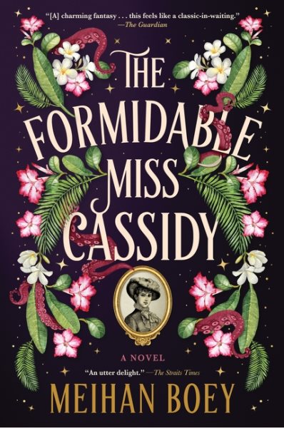 Cover art for The formidable Miss Cassidy / Meihan Boey.