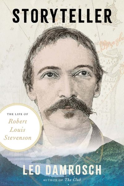 Cover art for Storyteller : the life of Robert Louis Stevenson / Leo Damrosch.