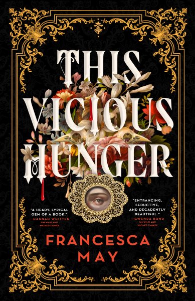 Cover art for This vicious hunger / Francesca May.