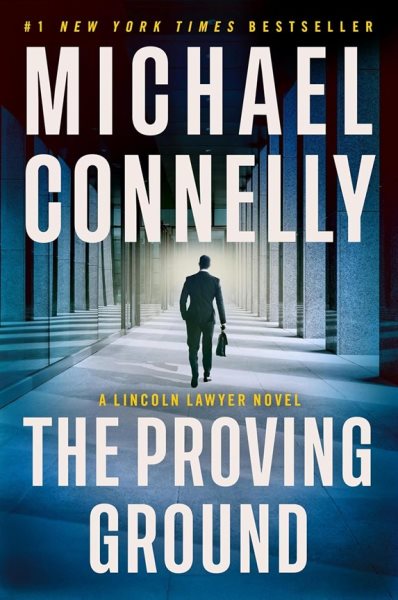Cover art for The proving ground / Michael Connelly
