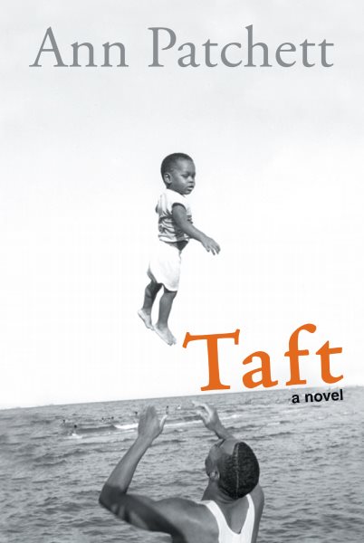 Cover art for Taft [electronic resource] / Ann Patchett.