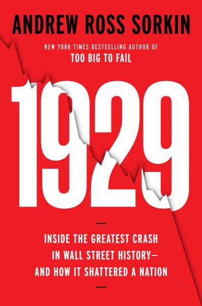 Cover art for 1929 : the inside story of the greatest crash in Wall Street history-- and how it shattered a nation / Andrew Ross Sorkin.