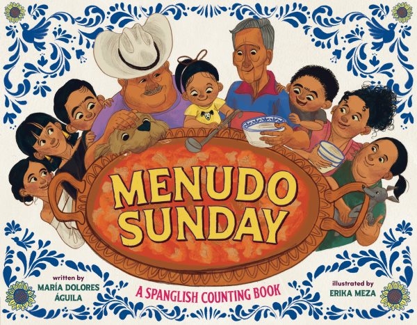 Cover art for Menudo Sunday : a Spanglish counting book / written by María Dolores Águila   illustrated by Erika Meza.