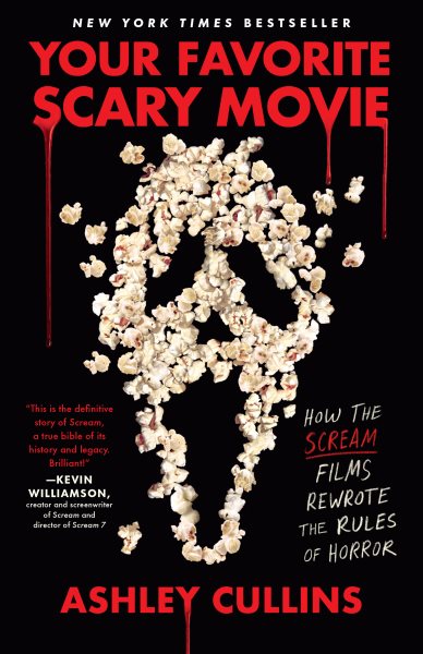 Cover art for Your favorite scary movie [electronic resource] : how the Scream films rewrote the rules of horror / Ashley Cullins.
