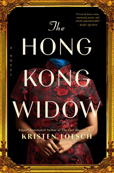 Cover art for The Hong Kong widow [electronic resource] / Kristen Loesch.