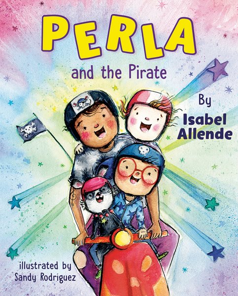 Cover art for Perla and the pirate / by Isabel Allende   illustrated by Sandy Rodríguez.