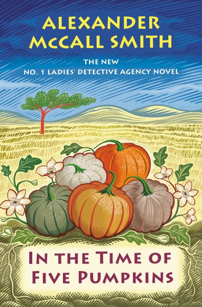 Cover art for In the time of five pumpkins / Alexander McCall Smith.