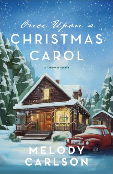 Cover art for Once upon a Christmas carol : a Christmas novella / Melody Carlson.