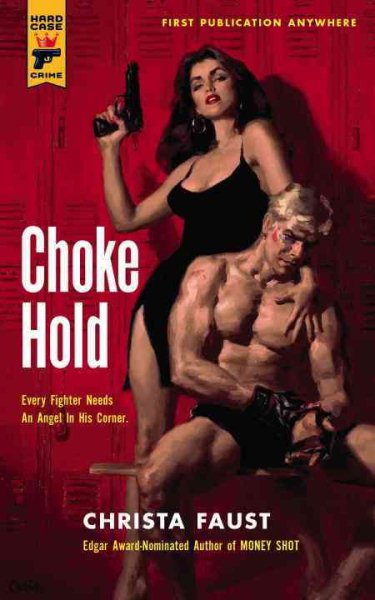 Cover art for Choke hold / by Christa Faust.