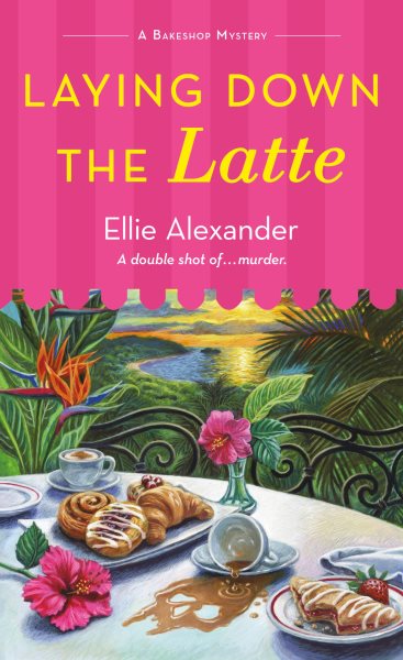 Cover art for Laying down the latte / Ellie Alexander.