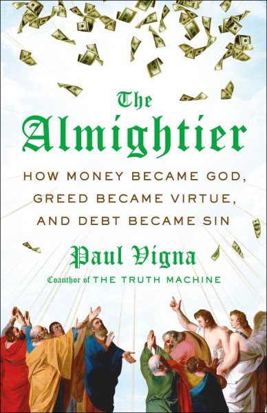 Cover art for The almightier [electronic resource] : how money became God
