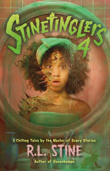 Cover art for Stinetinglers 4 : 3 chilling tales by the master of scary stories / R.L. Stine.