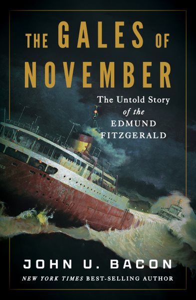 Cover art for The gales of November : the untold story of the Edmund Fitzgerald / John U. Bacon.