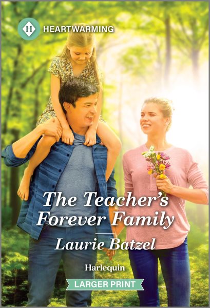 Cover art for Teacher's forever family / Laurie Batzel.