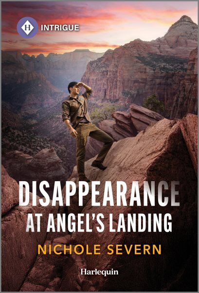 Cover art for Disappearance at Angel's landing / Nichole Severn.