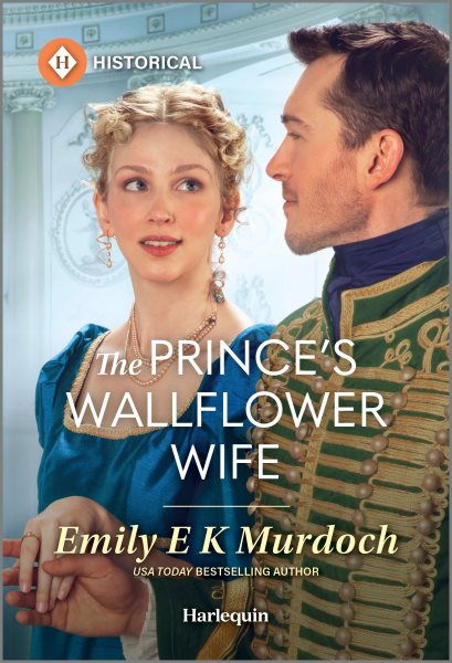 Cover art for The prince's wallflower wife / Emily E K Murdoch.