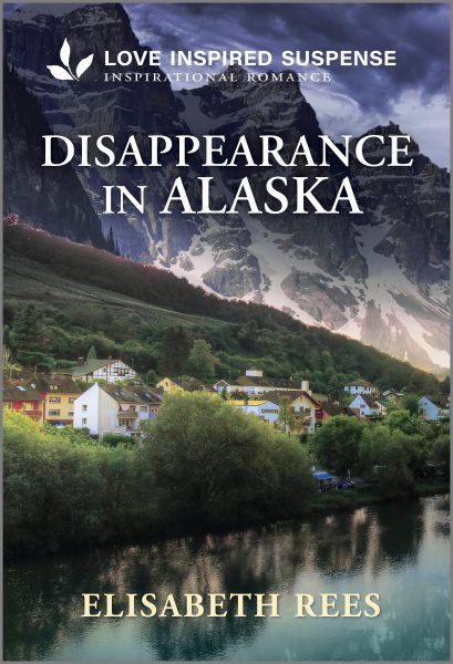Cover art for Disappearance in Alaska / Elisabeth Rees.