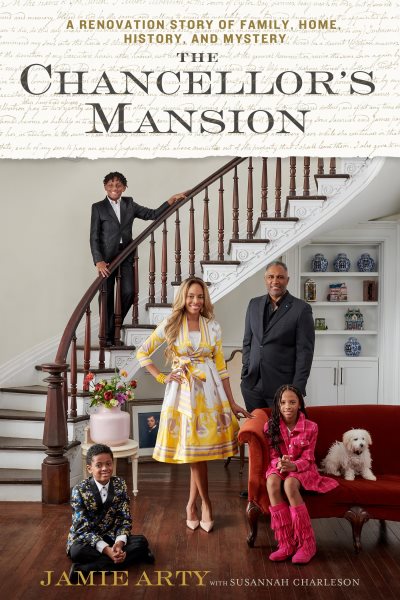 Cover art for The Chancellor's Mansion : A Renovation Story Of Family