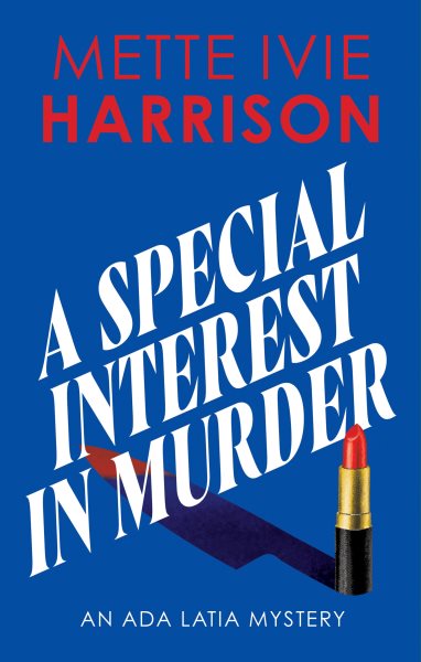 Cover art for A special interest in murder / Mette Ivie Harrison.