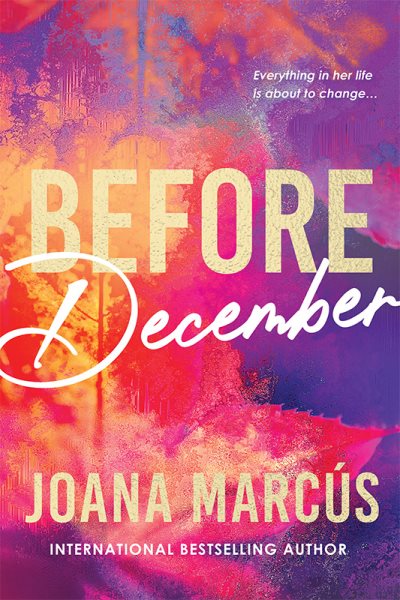 Cover art for Before December / Joana Marcús   translated from Spanish by A. Nathan West.
