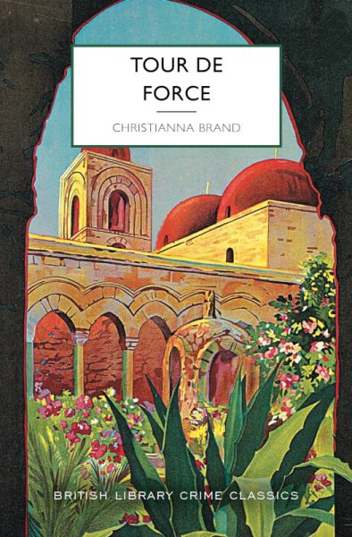 Cover art for Tour de force / Christianna Brand   with an introduction by Martin Edwards.