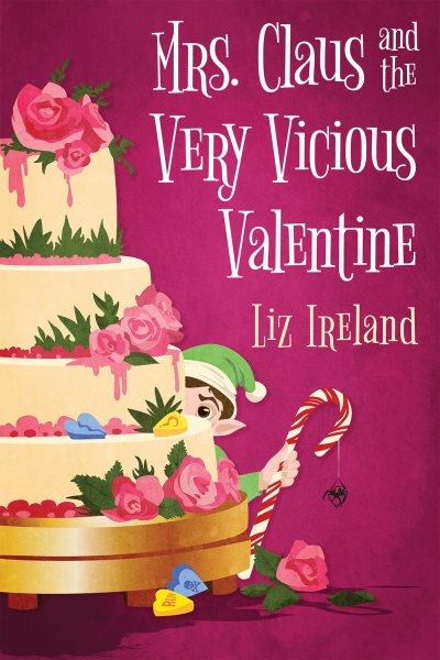 Cover art for Mrs. Claus and the very vicious valentine / Liz Ireland.