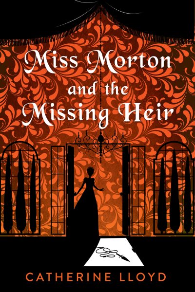 Cover art for Miss Morton and the missing heir / Catherine Lloyd.