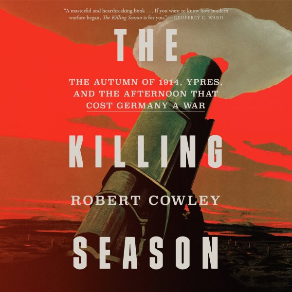 Cover art for The killing season [electronic resource] : the autumn of 1914