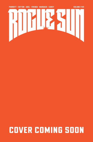 Cover art for Rogue Sun. Volume 5 : Noxious / writers