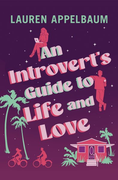 Cover art for An introvert's guide to life and love / Lauren Appelbaum.