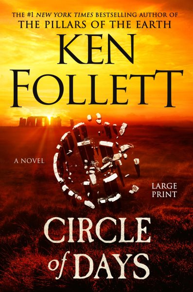 Cover art for Circle of days : a novel [LARGE PRINT] / Ken Follett.