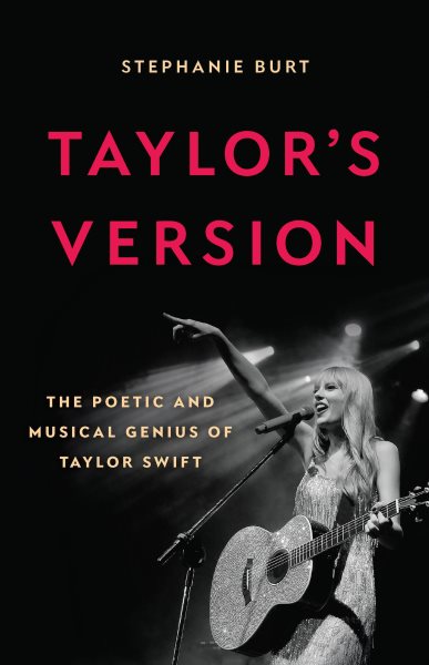 Cover art for Taylor's version : the poetic and musical genius of Taylor Swift / Stephanie Burt.
