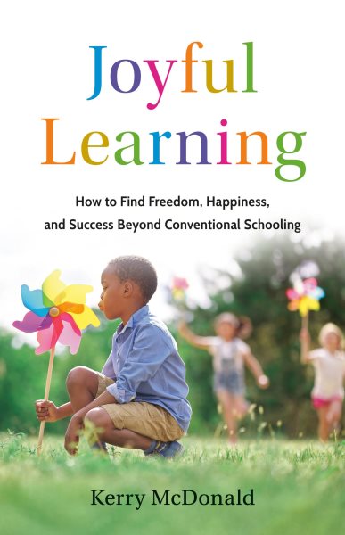 Cover art for Joyful learning : how to find freedom