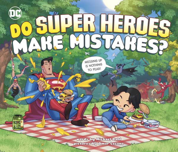 Cover art for Do super heroes make mistakes? / words by Michael Dahl   pictures by Omar Lozano.