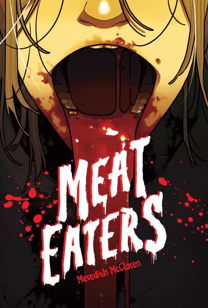 Cover art for Meat eaters / written and illustrated by Meredith McClaren.
