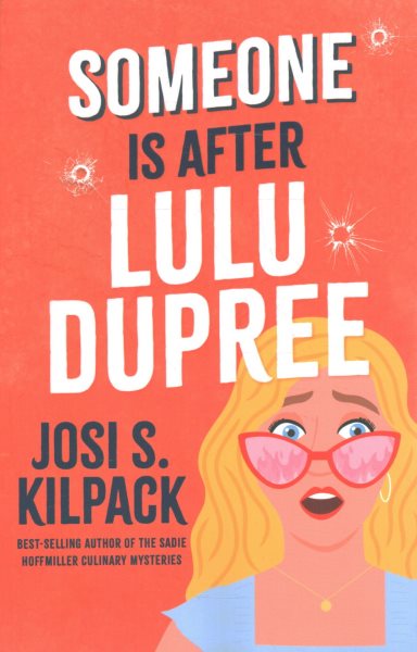 Cover art for Someone is after LuLu Dupree / Josi S. Kilpack.