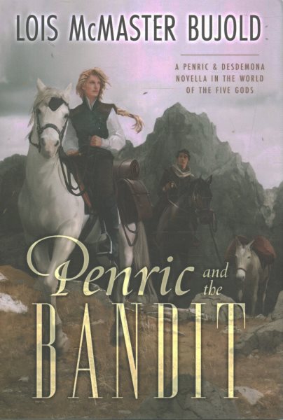 Cover art for Penric and the Bandit / Lois McMaster Bujold.