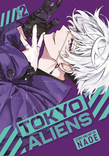 Cover art for Tokyo aliens. 2 / story and art by Naoe   translator