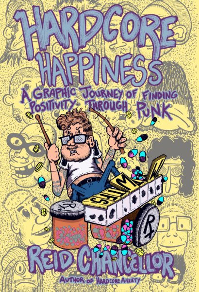 Cover art for Hardcore happiness : a graphic journey to find punk's positivity / Reid Chancellor.