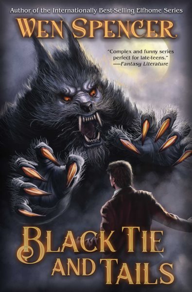 Cover art for Black tie and tails / Wen Spencer.