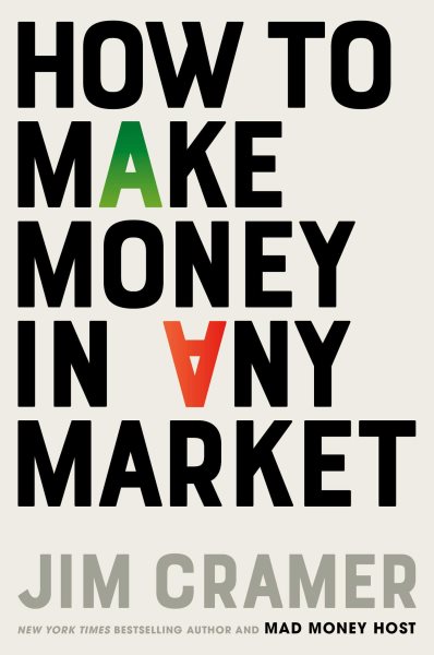 Cover art for How to make money in any market / Jim Cramer.
