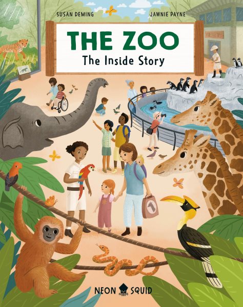 Cover art for The zoo : the inside story / author: Jawnie Payne   illustrator: Susan Deming.